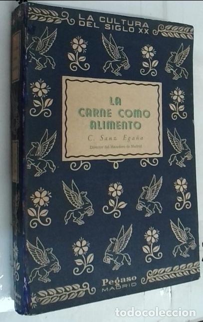 B&uuml;cher: La carne como alimento - Sanz Ega&ntilde;a, C.: