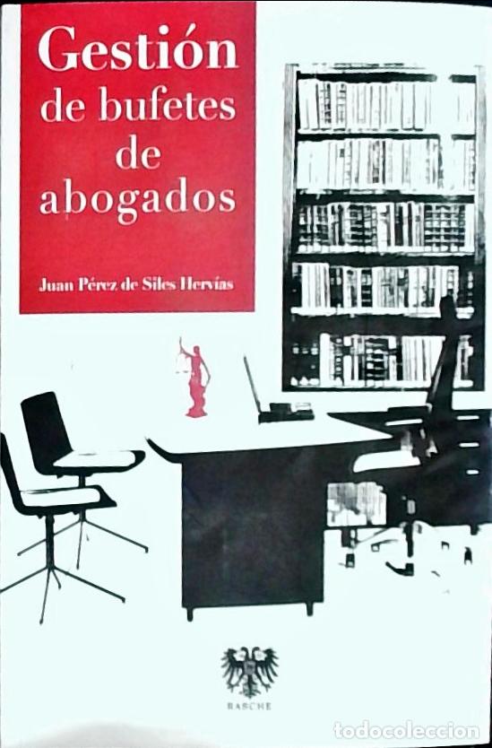 B&uuml;cher: Gesti&oacute;n de bufetes de abogados - P&eacute;rez de Siles Herv&iacute;as, Juan: