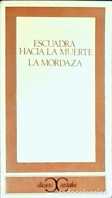 B&uuml;cher: Escuadra hacia la muerte . La mordaza - Sastre, Alfonso: