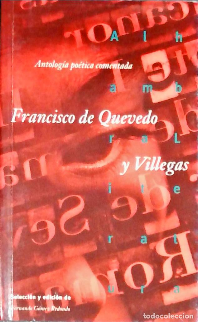 Libros: Antolog&iacute;a po&eacute;tica comentada - Quevedo, Francisco de: