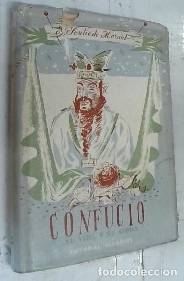 Libros: Confucio (Krong Tse). Su vida y su obra - Souli&eacute; de Morant, G.: