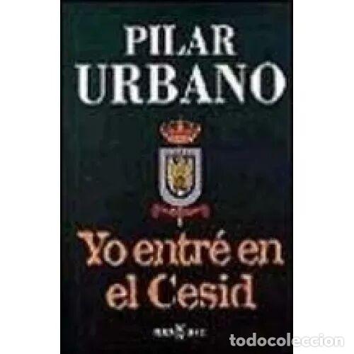B&uuml;cher: YO ENTRE en el CESID - URBANO, PILAR - Sin Especificar