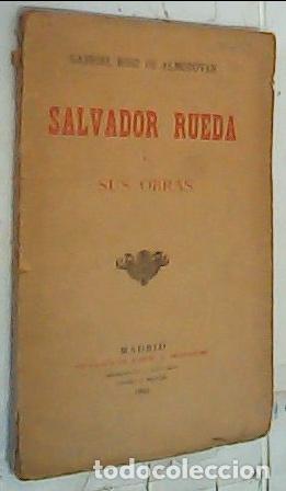 Livres: Salvador Rueda y sus obras - Ruiz de Almod&oacute;var, Gabriel: