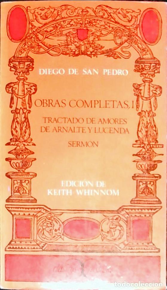 B&uuml;cher: Obras completas. Tomo I: Tractado de amores de Arnalte y Lucenda. Serm&oacute;n - SAN PEDRO, Diego de: