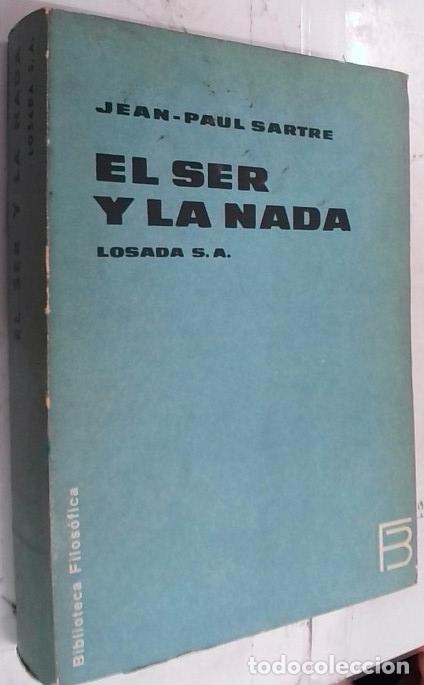 Livros em segunda m&atilde;o: El ser y la nada. Ensayo de ontolog&iacute;a fenomenol&oacute;gica - Sartre, Jean Paul:
