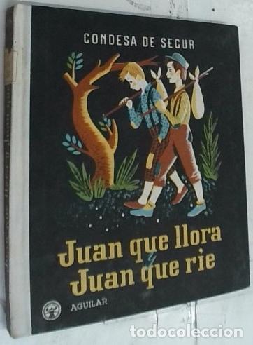 Livros em segunda m&atilde;o: Juan que llora, Juan que rie - Segur, Condesa de: