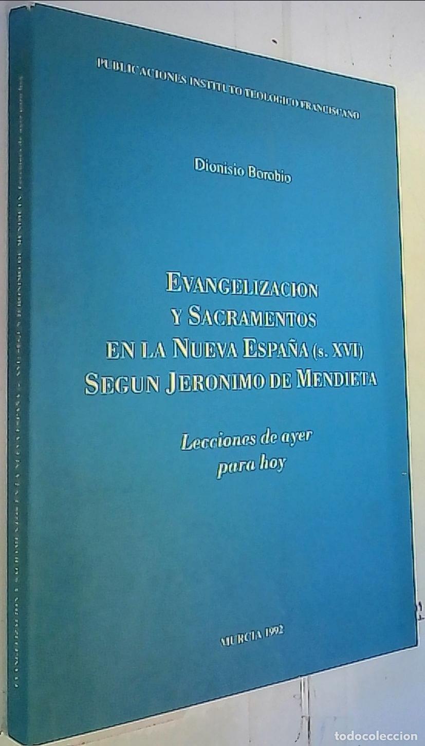 books: Evangelizaci&oacute;n y sacramentos en la Nueva Espa&ntilde;a (s. XVI) seg&uacute;n Jer&oacute;nimo de Mendieta. Lecciones de ay