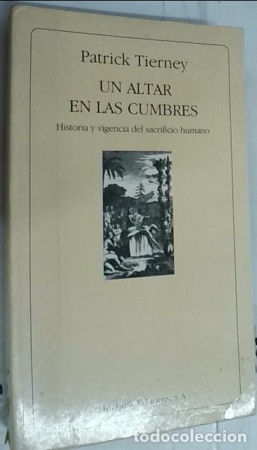books: Un altar en las cumbres. Historia y vigencia del sacrificio humano - Tierney, Patrick:
