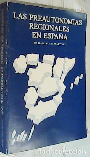 books: Las preautonom&iacute;as regionales de Espa&ntilde;a - Funes Mart&iacute;nez, Mariano: