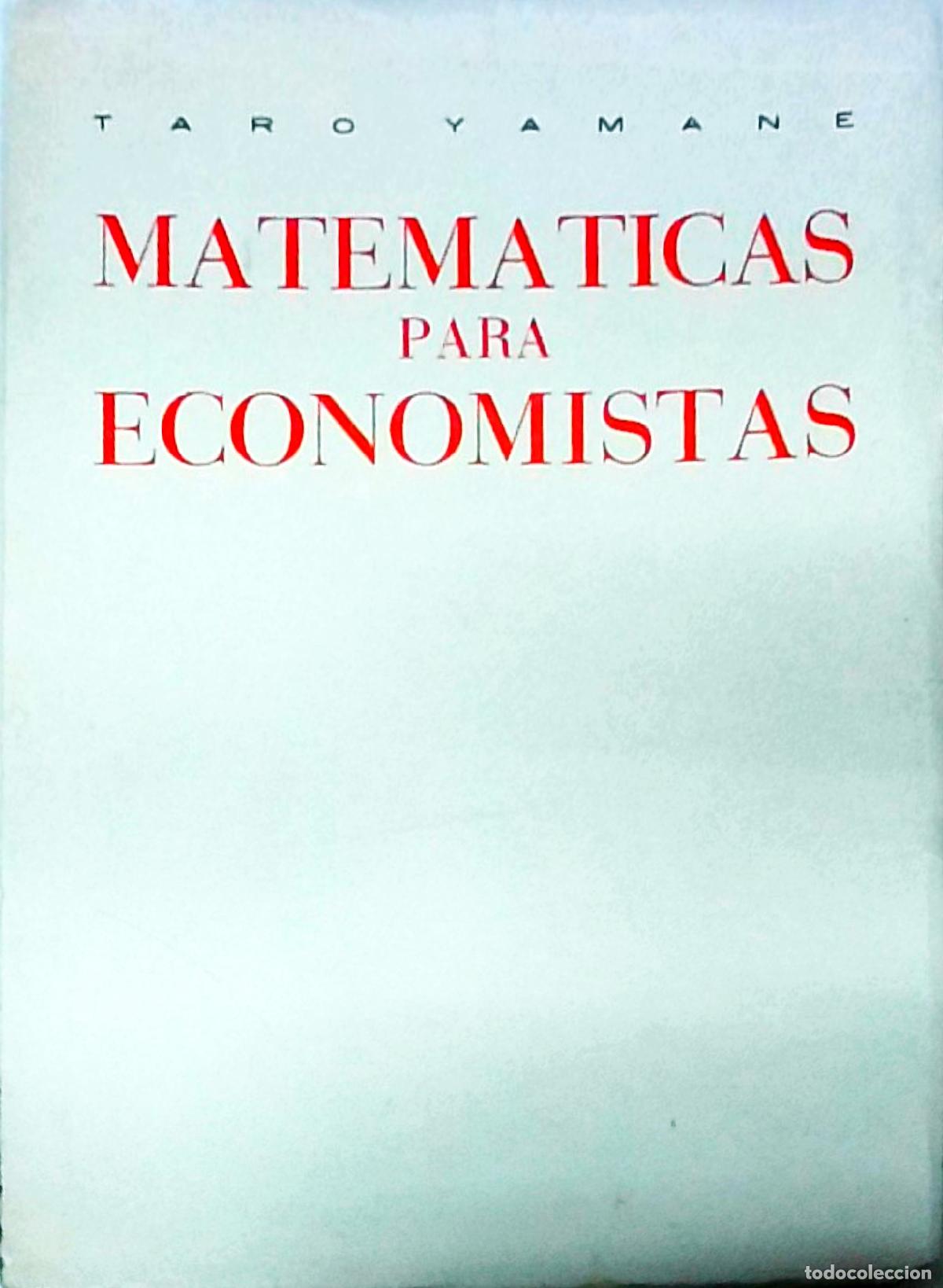 Libri di seconda mano: Matem&aacute;ticas para economistas - YAMANE, Taro: