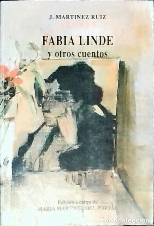 Libri di seconda mano: Fabia Linde y otros cuentos - Mart&iacute;nez Ruiz, J. Azor&iacute;n: