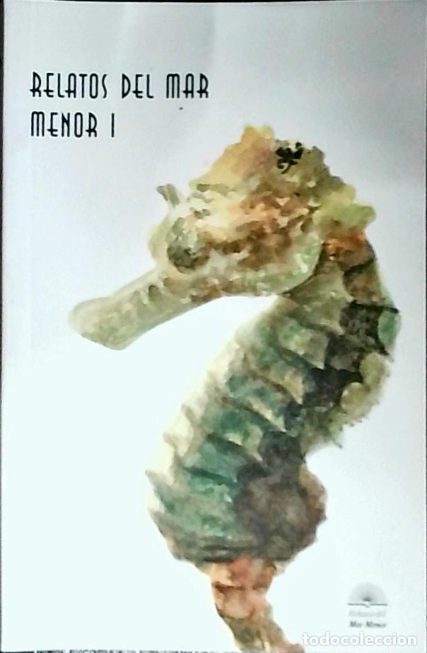 Libri di seconda mano: Relatos del Mar Menor I - Autores Varios: