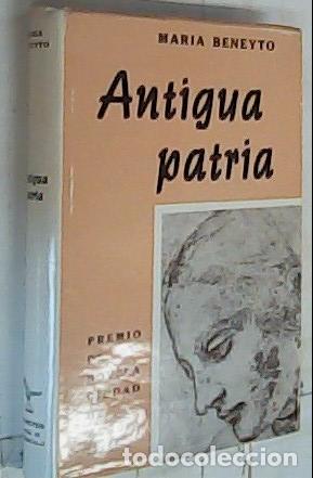 Libri di seconda mano: Antigua patria - BENEYTO, Maria: