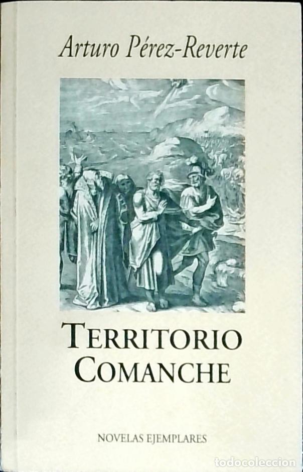 B&uuml;cher: Territorio comanche - P&eacute;rez Reverte, Arturo: