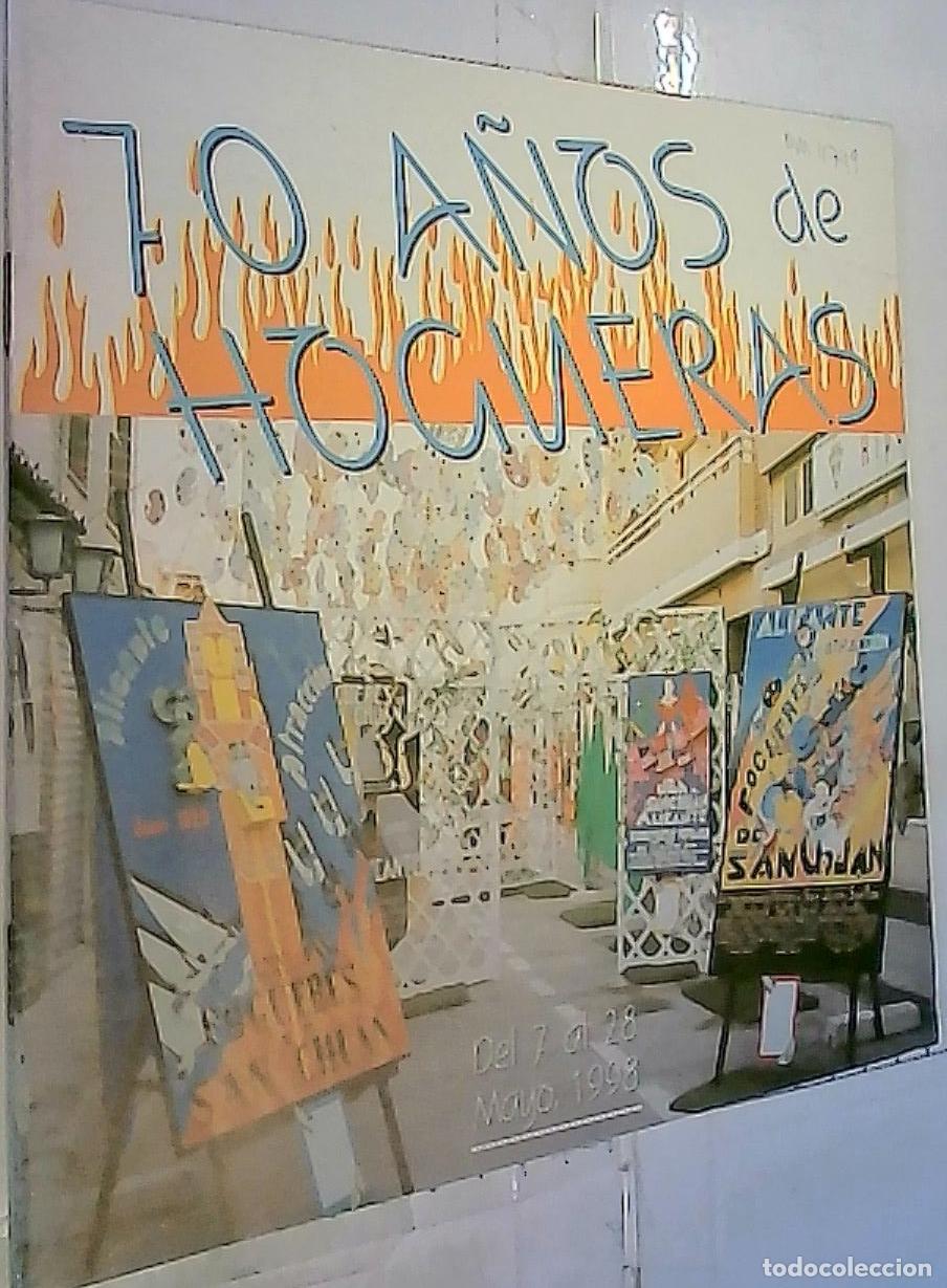 Libri di seconda mano: 70 A&ntilde;os de Hogueras. Exposici&oacute;n del 7 al 28 de Mayo - CAT&Aacute;LOGO: