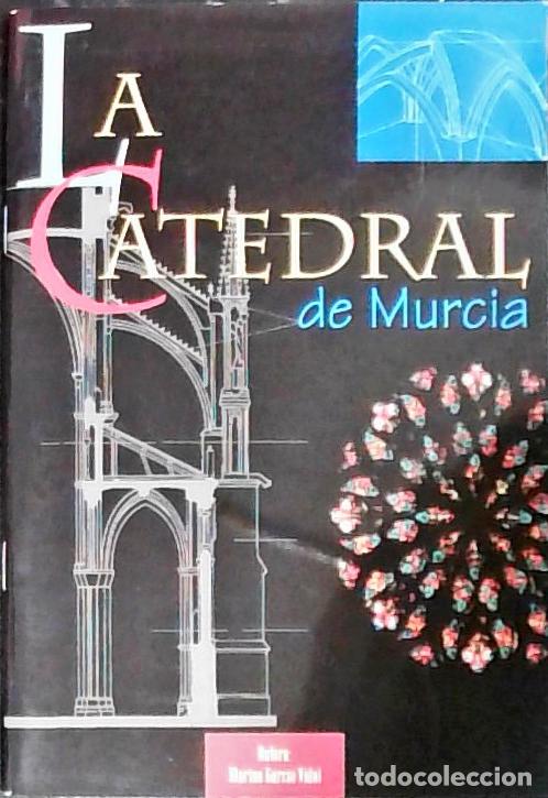 B&uuml;cher: La Catedral de Murcia - Garc&iacute;a Vidal, Marina: