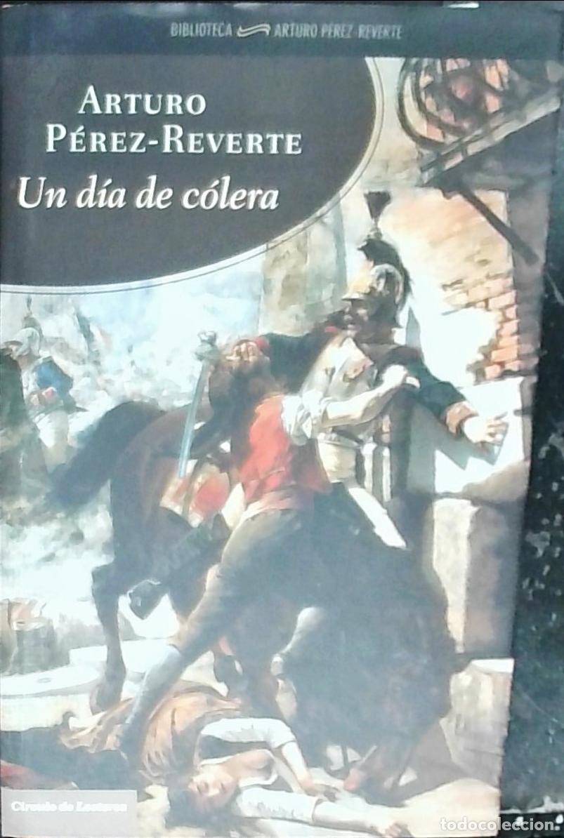 B&uuml;cher: Un d&iacute;a de c&oacute;lera - P&eacute;rez Reverte, Arturo: