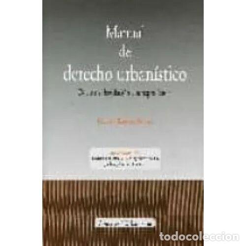 Libri di seconda mano: Manual de Derecho Urban&iacute;stico - Estevez Goytre, Ricardo - Comares - 2008, 1&ordf; ed. - Urbanismo - Doctr