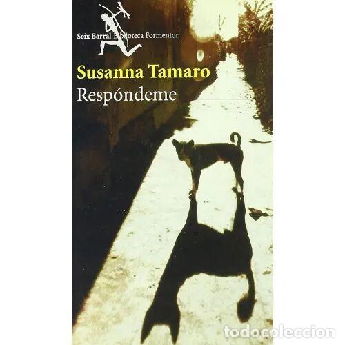 Libros: RESPONDEME - TAMARO, SUSANA - Sin Especificar - Foto 1