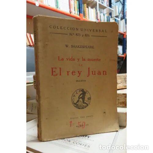 Libri di seconda mano: La Vida y la Muerte de el Rey Juan - William Shakespeare - Sin Especificar