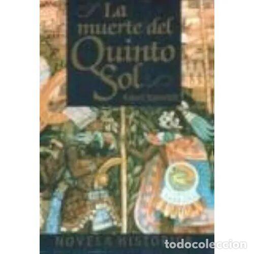 Libri di seconda mano: La Muerte del Quinto Sol - Somerlott - Booket - 1990, 1&ordf; ed. - Novela Hist&oacute;rica, 4235 - Trad. M. Mis