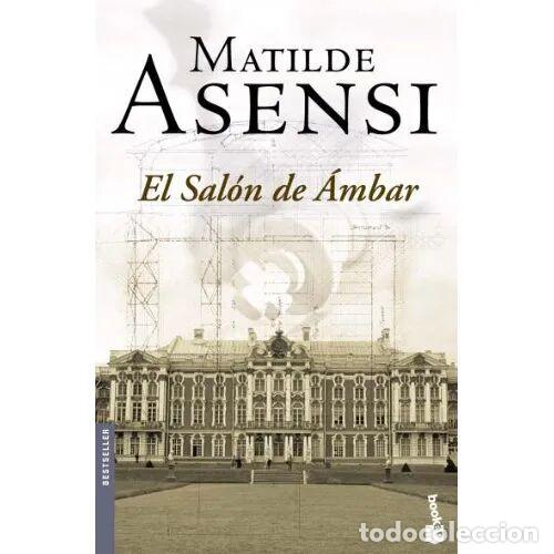 books: El Sal&oacute;n de &Aacute;mbar - Asensi, Matilde - Planeta - 2006 - Biblioteca Matilde, N&ordm; 1
