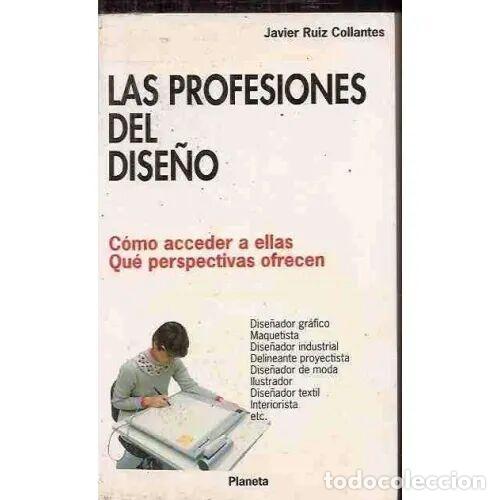 Livres: LAS PROFESIONES del DISE&Ntilde;O - RUIZ COLLANTES - Sin Especificar