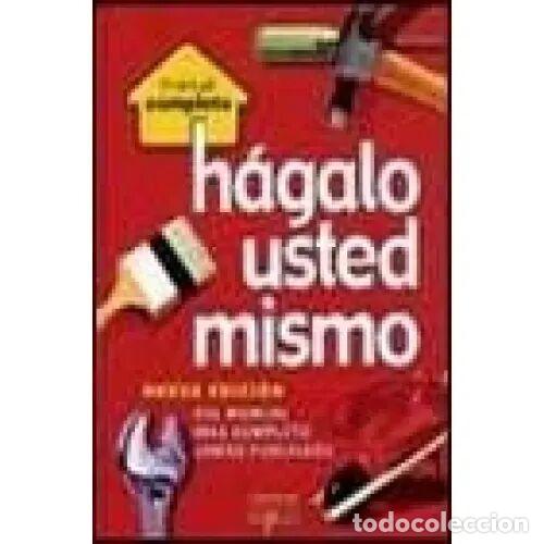 Livres: Manual Completo: H&aacute;galo Usted Mismo - Jackson, Albert/Day, David - Del Prado - 2002, 1&ordf; ed. - 317