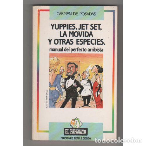 Livres: YUPPIES JET SET MOVIDA y OTROS ESPE - CARMEN POSADAS - Sin Especificar