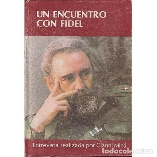 Libri di seconda mano: UN ENCUENTRO con FIDEL - GIANNI MIN&Aacute; - Sin Especificar