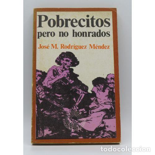B&uuml;cher: POBRECITOS PERO NO HONRADOS - JOS&Eacute; M. RODRIGUEZ MENDEZ - Sin Especificar