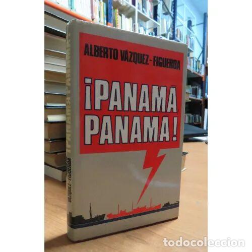 Libri di seconda mano: &iexcl;Panam&aacute;, Panam&aacute;! - V&aacute;zquez-Figueroa, Alberto - Editorial Sin Especificar