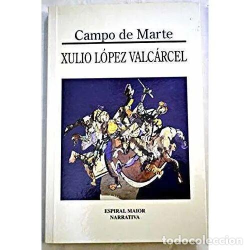 Libros: CAMPO de MARTE - LOPEZ V.XULIO - Sin Especificar - Foto 1