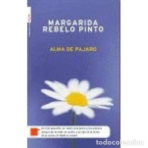 Libri di seconda mano: Alma de P&aacute;jaro - Margarida Rebelo Pinto - Roca Editorial - 2004, 1&ordf; ed. - Novela, N&ordm; 2619 - Trad. M.