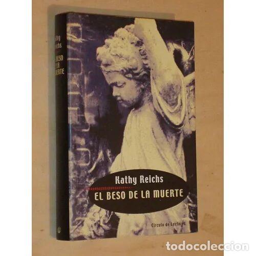 Livres: El Beso de la Muerte - Kathy Reichs - Editorial Bru&ntilde;o