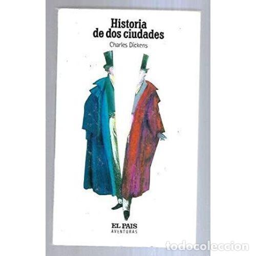 Libros: HISTORIA de DOS CIUDADES - DICKENS, CHARLES (1812-1870) BORDOY LUQUE, SALVADOR, T - Sin Especificar
