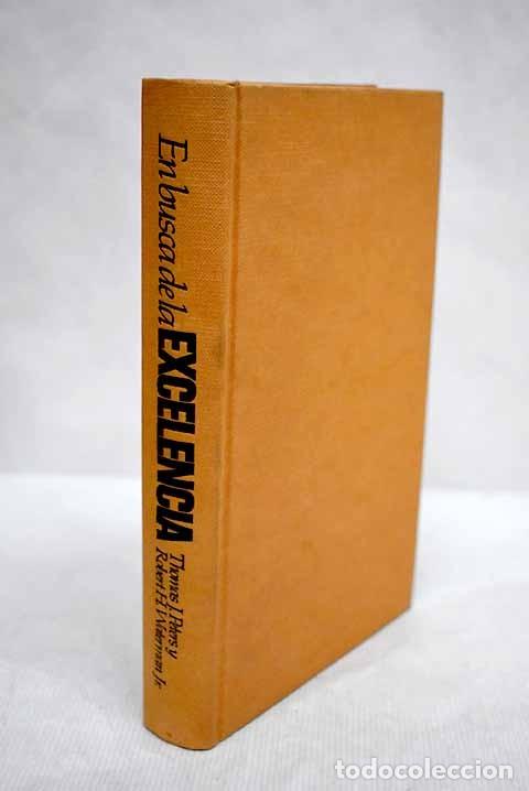 Libros: En Busca de la Excelencia: Lecciones de las Empresas Mejor Gestionadas de los EE.UU. - Peters/Waterm