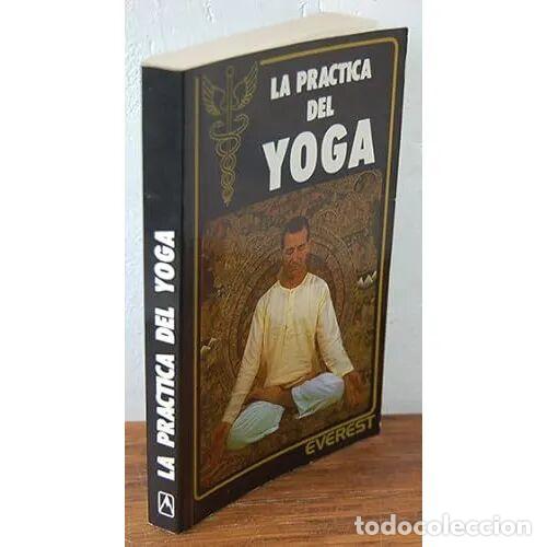 Livros em segunda m&atilde;o: La Practica del Yoga - Bouanchaud B. - Editorial Bru&ntilde;o - 1988 - Colecci&oacute;n Caduceo