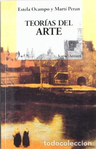 books: Teor&iacute;as del Arte - Ocampo, Estela y Peran, Mart&iacute; - Icaria Editorial - 1991, 1&ordf; ed. - Antrazyt, N&ordm; 1