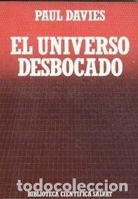 Libros: UNIVERSO DESBOCADO - DAVIES, PAUL - Sin Especificar - Foto 1