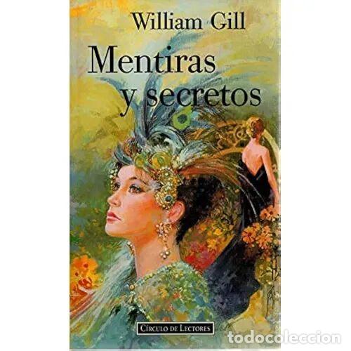 books: MENTIRAS y SECRETOS - WILLIAM GILL - Sin Especificar