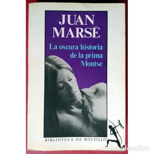 B&uuml;cher: LA OSCURA HISTORIA de la PRIMA MONTSE - JUAN MARS&Eacute; - Sin Especificar