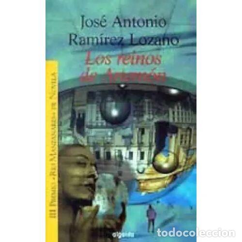 B&uuml;cher: LOS REINOS de ARTEM&Oacute;N - JOS&Eacute; ANTONIO RAMIREZ LOZANO - Sin Especificar
