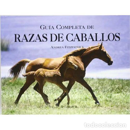 B&uuml;cher: GUIA COMPLETA RAZAS CABALLOS.LIS - FITZPATRICK, ANDREA - Sin Especificar