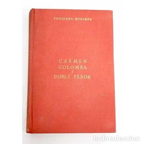 Libros: CARMEN COLOMBA y DOBLE ERROR - PROSPERO MERIM&Eacute;E - Sin Especificar - Foto 1
