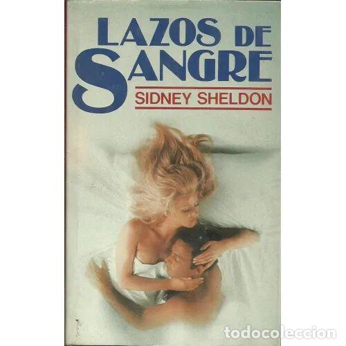 Livres: LAZOS de SANGRE - SHELDON, SIDNEY - Sin Especificar