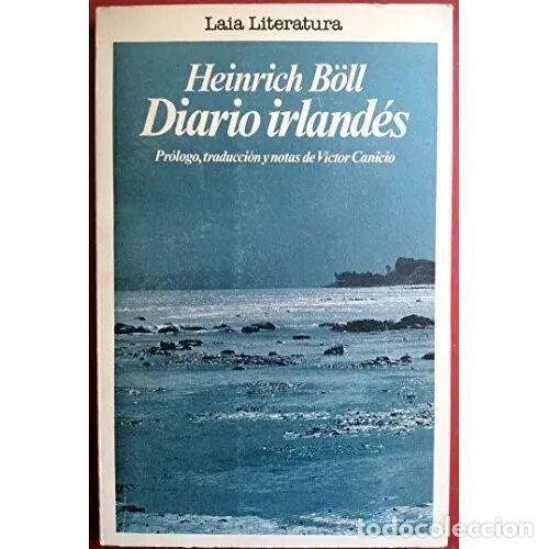B&uuml;cher: Diario Irland&eacute;s - Heinrich B&ouml;ll - Editorial Laia - 1981, 2&ordf; ed. - Literatura