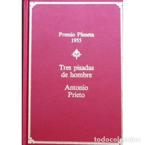 Livros em segunda m&atilde;o: Tres Pisadas de Hombre - Antonio Prieto - Planeta - 1988, 36&ordf; ed. - Premio, 1955