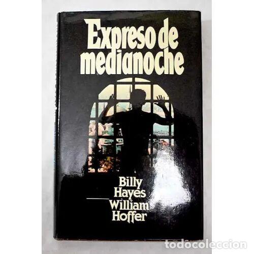 B&uuml;cher: El Expreso de Medianoche - Autor: Sin Especificar - Editorial: Sin Especificar