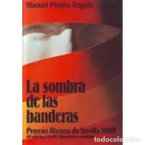 Libros: La Sombra de las Banderas - Manuel Pombo Angulo - Planeta - 1986, 15&ordf; ed. - Autores Espa&ntilde;oles e Hisp
